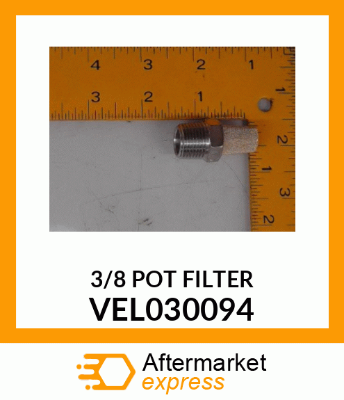 3/8 POT FILTER VEL030094