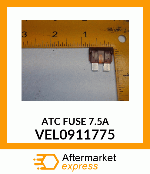 ATC FUSE 7.5A VEL0911775