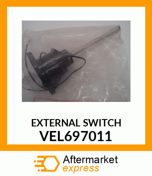 EXTERNAL SWITCH VEL697011