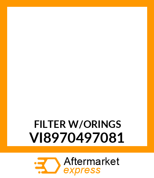 FILTER W/ORINGS VI8970497081