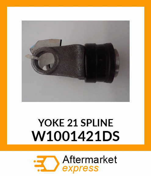 YOKE 21 SPLINE W1001421DS