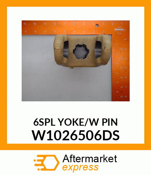 6SPL YOKE/W PIN W1026506DS