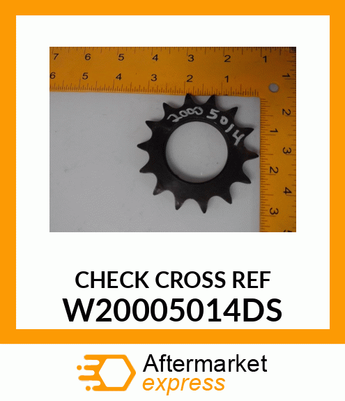 CHECK CROSS REF W20005014DS