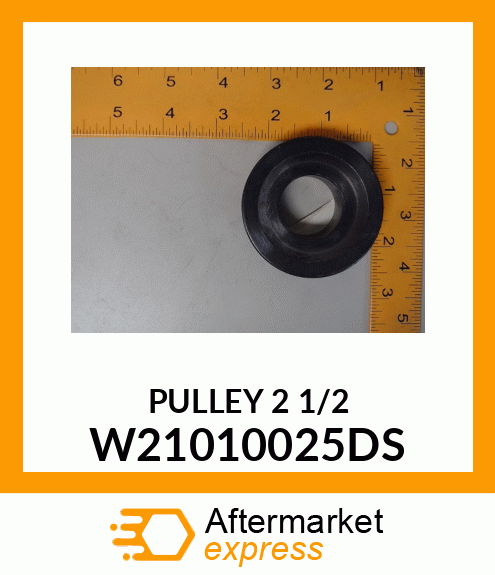 PULLEY 2 1/2 W21010025DS