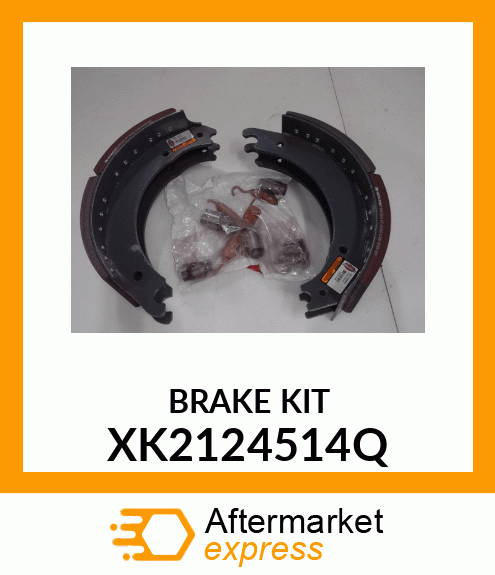 BRAKE KIT XK2124514Q