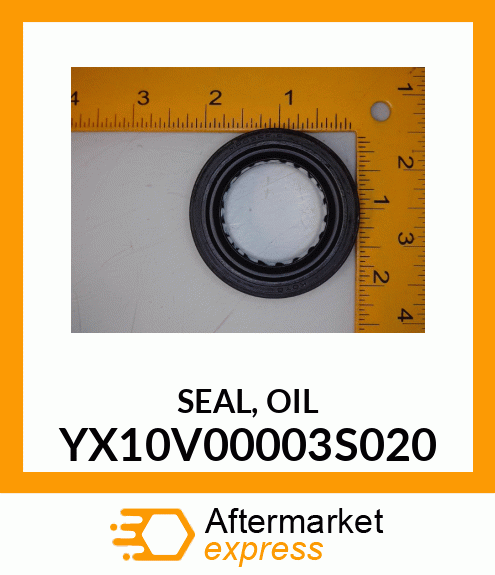 SEAL, OIL YX10V00003S020