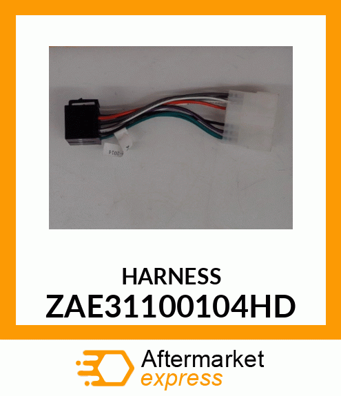 HARNESS ZAE31100104HD