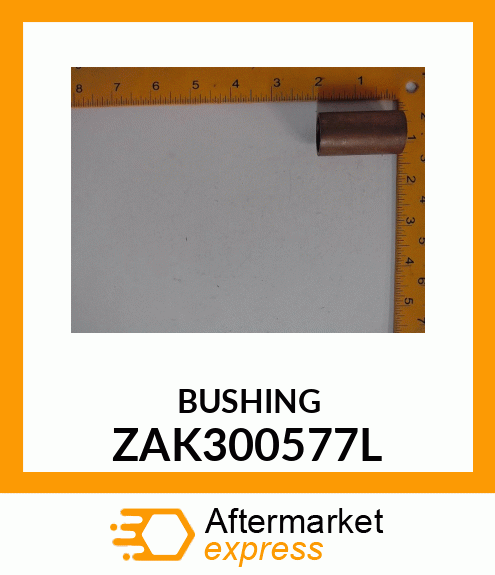 BUSHING ZAK300577L