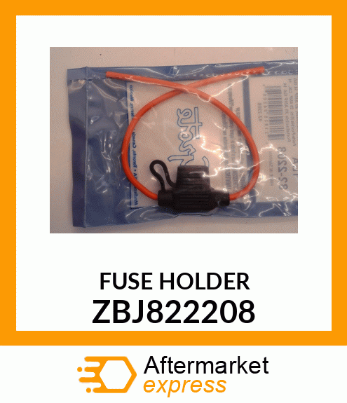 FUSE HOLDER ZBJ822208