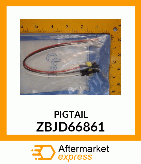 PIGTAIL ZBJD66861