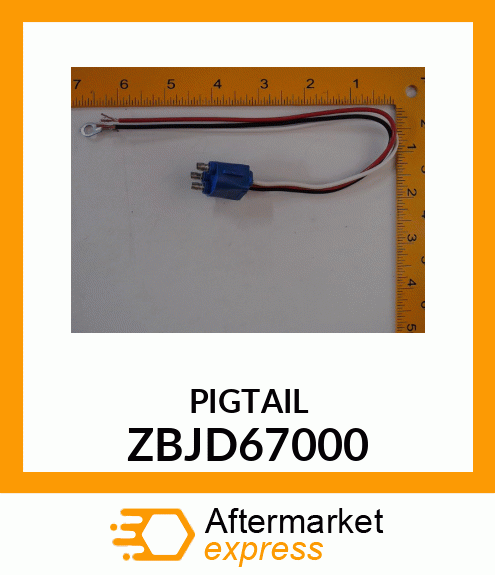 PIGTAIL ZBJD67000