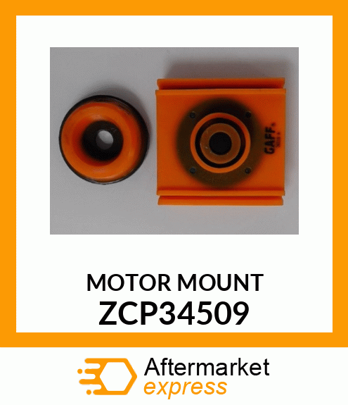 MOTOR MOUNT ZCP34509