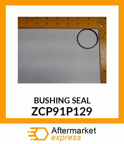 BUSHING SEAL ZCP91P129