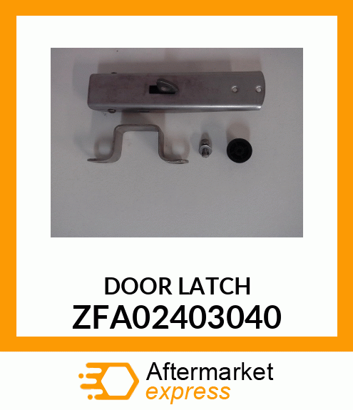 DOOR LATCH ZFA02403040