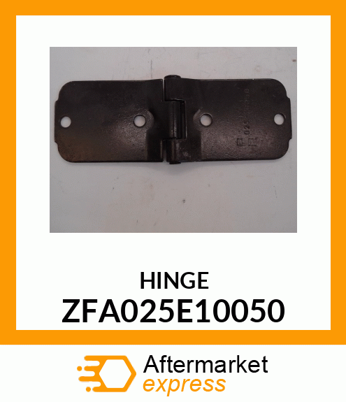 HINGE ZFA025E10050