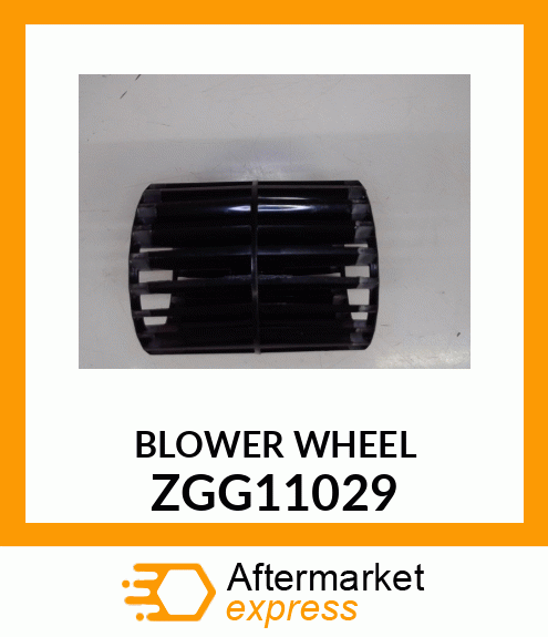 BLOWER WHEEL ZGG11029