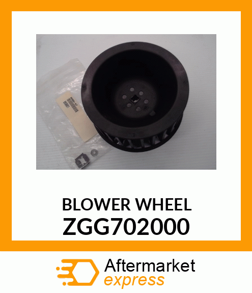 BLOWER WHEEL ZGG702000