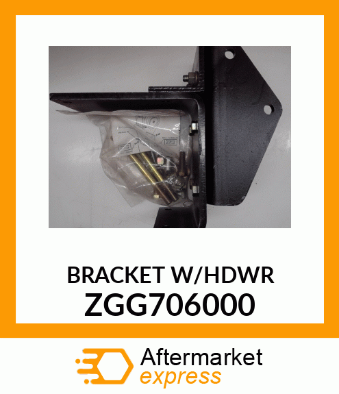 BRACKET W/HDWR ZGG706000