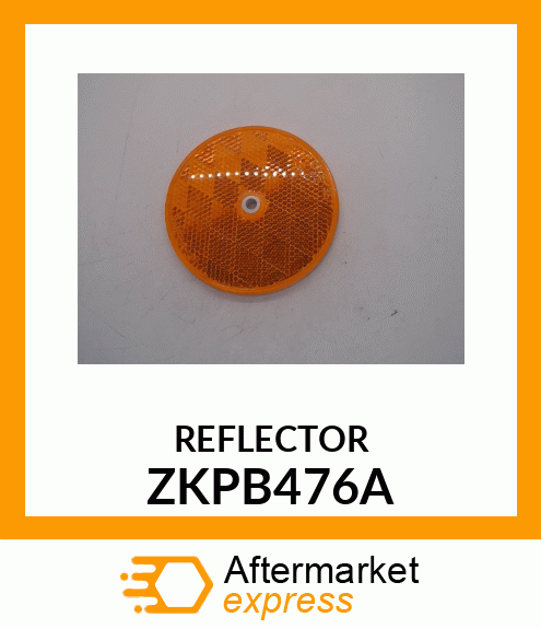 REFLECTOR ZKPB476A
