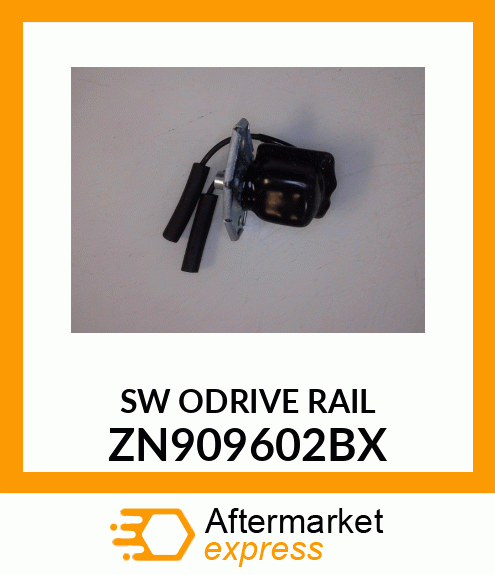 SW ODRIVE RAIL ZN909602BX