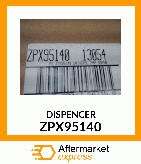 DISPENCER ZPX95140