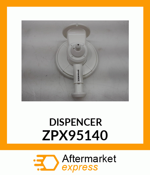 DISPENCER ZPX95140