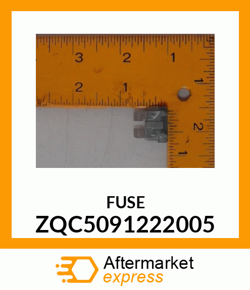 FUSE ZQC5091222005