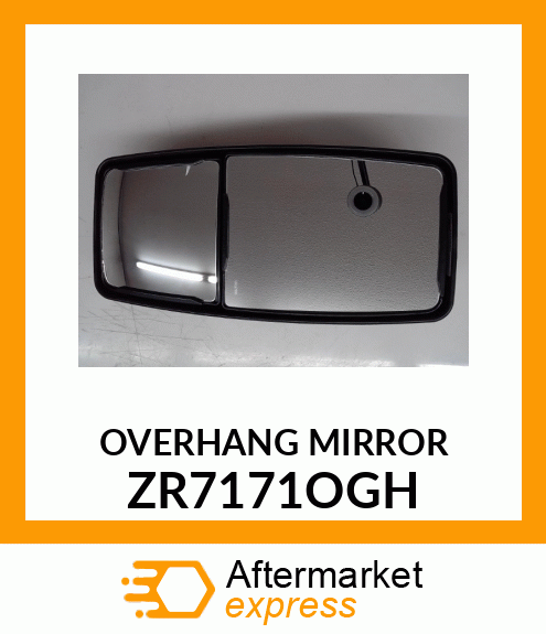 OVERHANG MIRROR ZR7171OGH