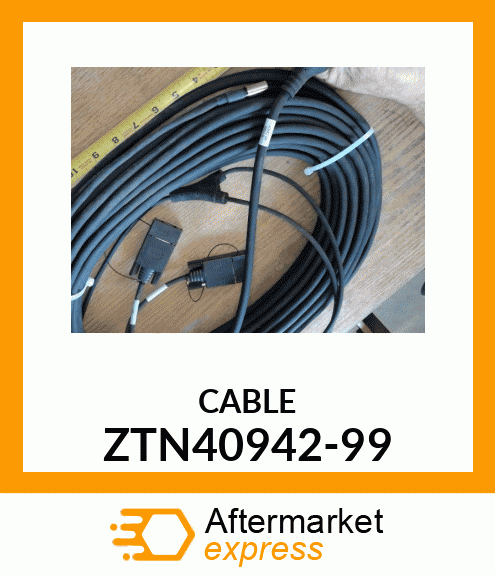 CABLE ZTN40942-99