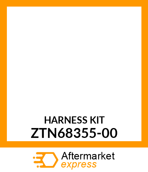 HARNESS KIT ZTN68355-00