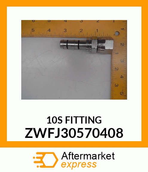 10S FITTING ZWFJ30570408