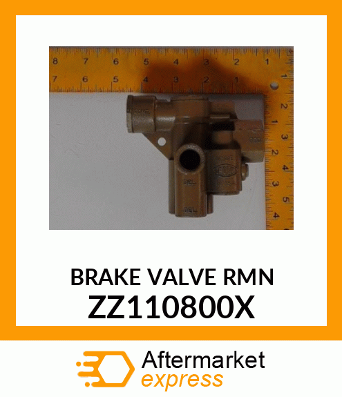 BRAKE VALVE RMN ZZ110800X