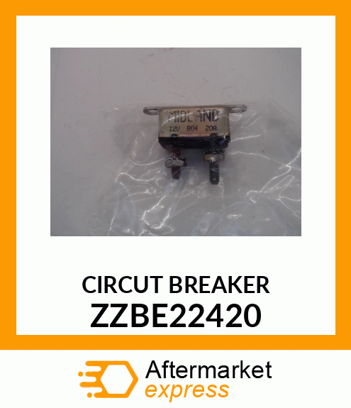 CIRCUT BREAKER ZZBE22420