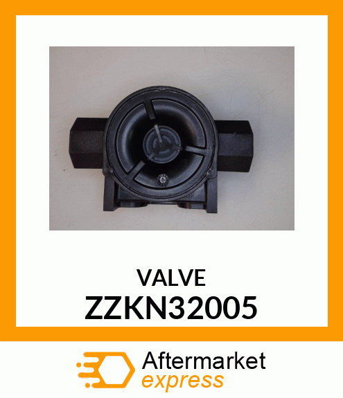 VALVE ZZKN32005