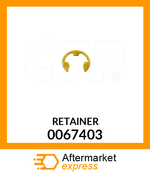 Spare part 0067403 + RETAINER