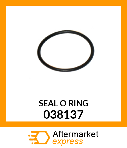 SEAL O RING 038137