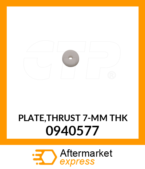 PLATE,THRUST (7-MM THK) 0940577