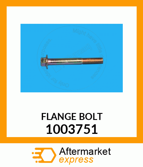 FLANGE BOLT 1003751