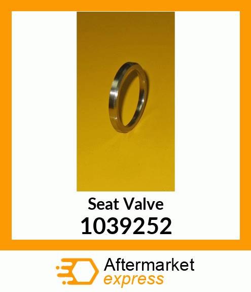 SEAT VALVE 1039252