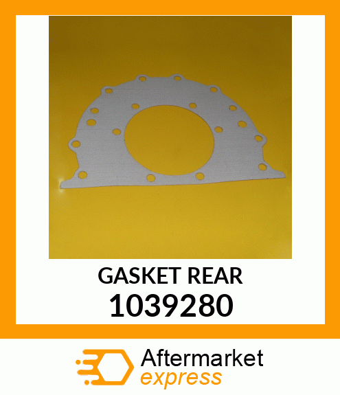 GASKET REAR 1039280