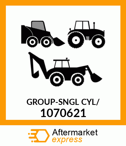 GROUP-SNGL CYL/ 1070621