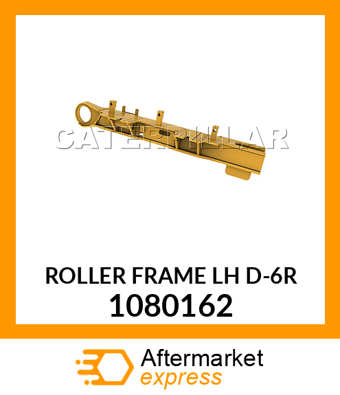 ROLLER FRAME LH D-6R 1080162