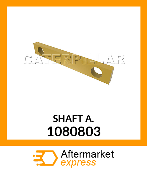 SHAFT A. 1080803