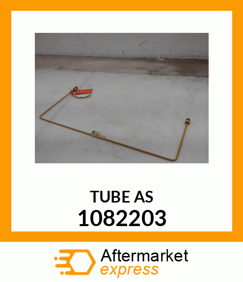 TUBE ASM 1082203