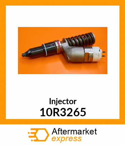 INJECTOR 10R3265