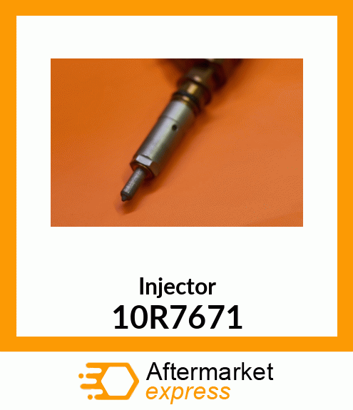 INJECTOR G 10R7671