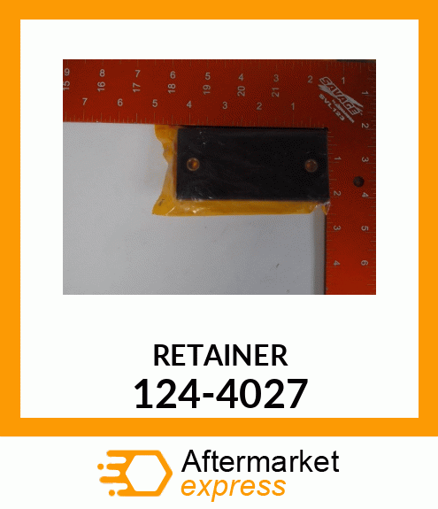 RETAINER 124-4027