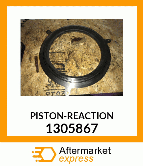 PISTON, REACTIO 1305867