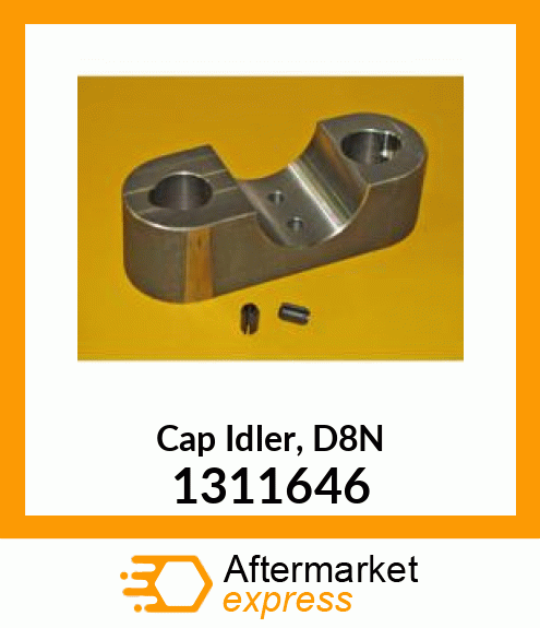 CAP, IDLER D8N, 1311646