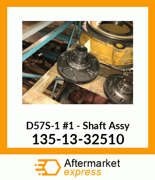 D57S-1 #1 - Shaft Ass'y 135-13-32510